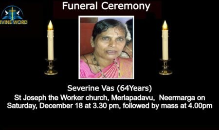 Funeral Ceremony Of Severine Vas (64Years),St Joseph the Worker church, Merlapadavu, Neermarga